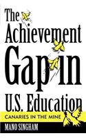 The Achievement Gap in U.S. Education