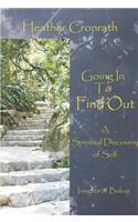 Going in to Find Out: A Spiritual Discovery of Self: Insights of Babaji: (English)