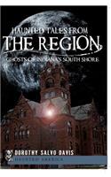 Haunted Tales from the Region