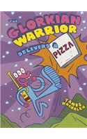 Glorkian Warrior Delivers a Pizza