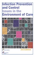 Infection Prevention and Control Issues in the Environment of Care