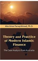 Theory and Practice of Modern Islamic Finance