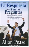 La Respuesta Esta en las Preguntas: Obtenga Resultados Positivos Con Todos los Prospectos de su Negocio en Red