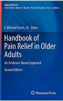 Handbook of Pain Relief in Older Adults