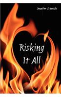 Risking It All
