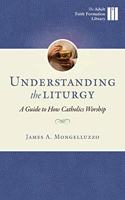 Understanding the Liturgy