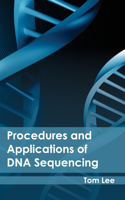 Procedures and Applications of DNA Sequencing