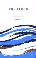 The flood : A man's journy