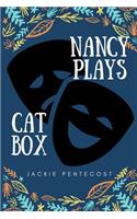 The Nancy Plays and The Catbox
