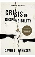 Crisis of Responsibility