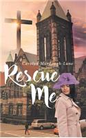 Rescue Me