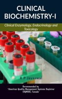 CLINICAL BIOCHEMISTRY-I : Clinical Enzymology, Endocrinology and Toxicology