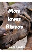 Mom loves rhinos notebook: Mother's day gifts