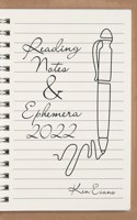 Reading Notes & Ephemera 2022