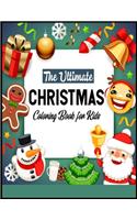 The Ultimate Christmas Coloring Book for Kids
