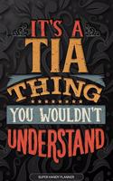 Its A Tia Thing You Wouldnt Understand