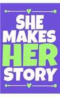 She Makes Her Story