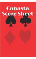 Canasta Score Sheets: Canasta Score Book - Scorebook of 120 Score Sheet Pages For Canasta Games - Canasta for ScoreKeeping - Canasta Scoring record notepad - Canasta Scor