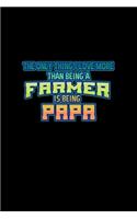 The only things I love more than being a farmer is being papa