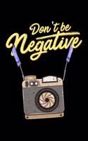 Don't Be Negative