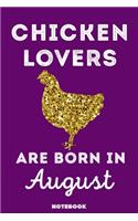 Chicken Lovers Are Born In August