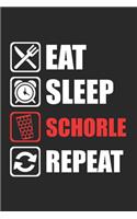 Eat Sleep Schorle Repeat