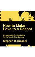 How to Make Love to a Despot