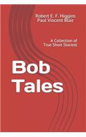 Bob Tales