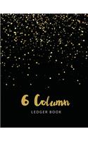6 Column Ledger Book: Black Gold Cover - Simple Accounting Book for Bookkeeping and Expense Tracking Notebook Business Ledgers Record Books - Keep Track Finances, Transac(3 6 Column Ledger Accounting Book for Bookkeeping and Expense Tracking)