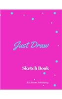 Just Draw: Sketch Book