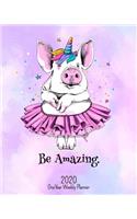 Be Amazing - 2020 One Year Weekly Planner