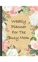 Weekly Planner For The Busy Mom