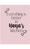 Everything is better in Nana's kitchen: Weekly Planner, Diary, Week to View. Write in your own dates, schedules, to do lists. Unique interior. Lovely Present gift for Loved one