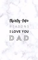 32 Reasons I Love You Dad