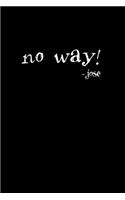 No Way! - Jose
