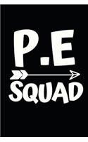 P.E Squad