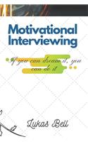 Motivational Interviewing