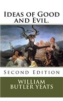 Ideas of Good and Evil.: Second Edition