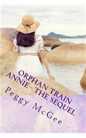 Orphan Train Annie - The Sequel