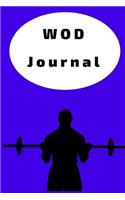 Wod Journal: Crossfit Workout Journal - Wod Logbook - Exercise Planner - Cross Training Tracking Diary ? Wod Book Track 200 Wods + 130 Benchmarks + Personal Reco