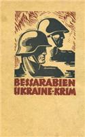 Bessarabien, Ukraine, Krim - Der Siegeszug Deutscher Und Rumaenischer Truppen (1943)
