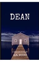 Dean: A Thriller Novel