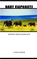 Baby Elephants Monthly Note Planner 2019 1 Year Calendar