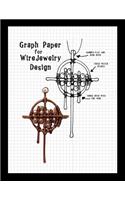 Graph Paper for Wire Jewelry Design: Specialized Graph Paper Notebook Perfect for Designing Your Own Wire Jewelry.