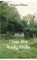Over the Rusty Gate