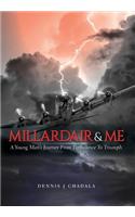 Millardair and Me