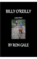 Billy O'Reilly Large Print