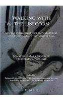 Walking with the Unicorn: Social Organization and Material Culture in Ancient South Asia
