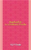 RaphaÃ«l 6: Le Grimoire Perdu