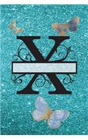 X - Journal & Notebook: Monogram Letter X, Butterflies on Cover and Pages(24 Blue Glitter Cover 6" X 9" 150pg)